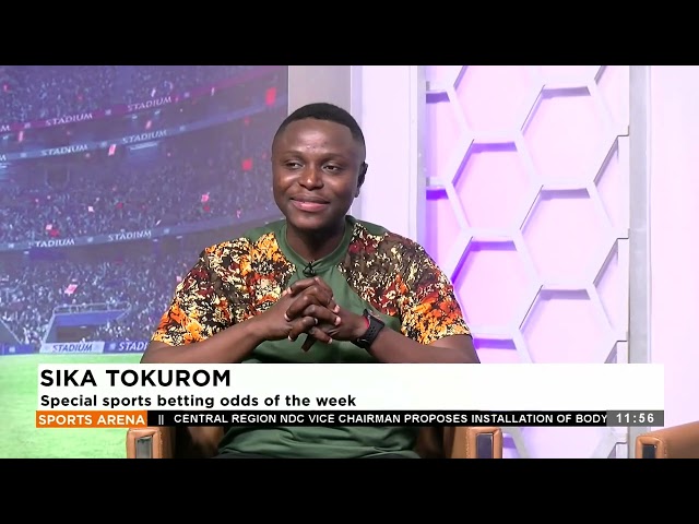 ⁣Sika Tokurom: Special sports betting odds of the week - Sports Arena on Adom TV (18-5-24)