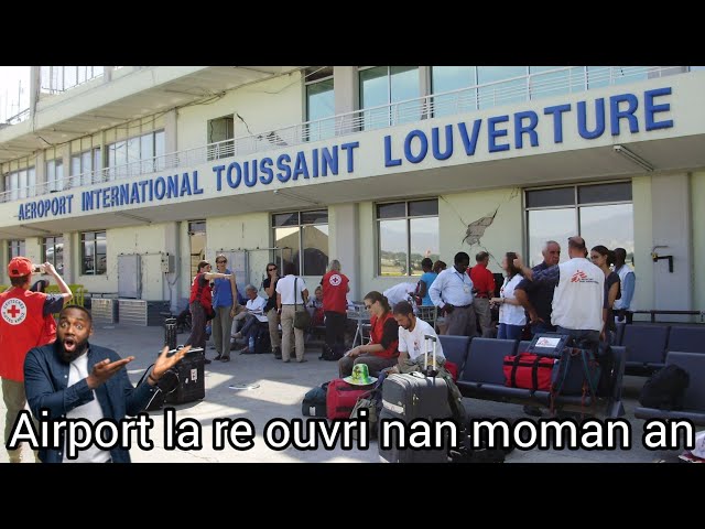 Bon nouvel tout vwayaj repran Airport la reouvri aprè B4ndi viv ansanm tap bay gwo panik nan espas