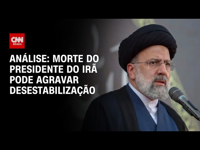 ⁣Análise: Morte de presidente do Irã pode acelerar desestabilização | CNN PRIME TIME