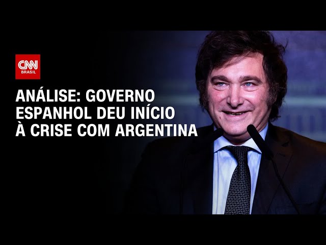 ⁣Análise: Governo espanhol deu início à crise com Argentina | CNN PRIME TIME