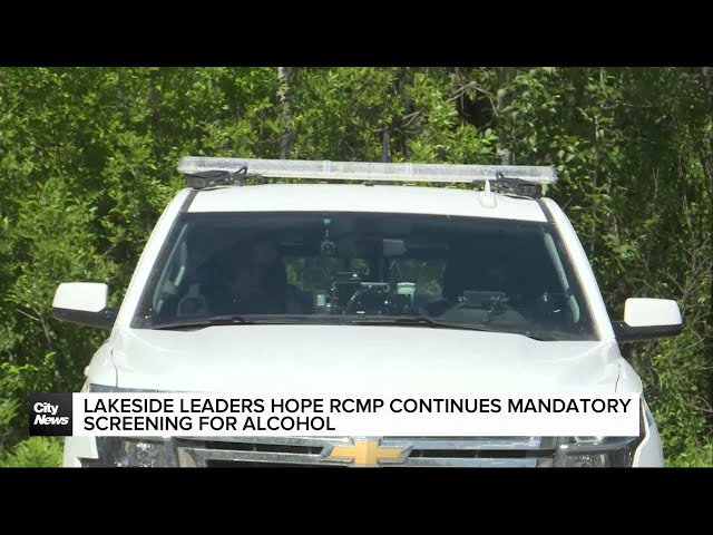 ⁣Lakeside leaders hope Manitoba RCMP’s mandatory screening of motorists for booze continues