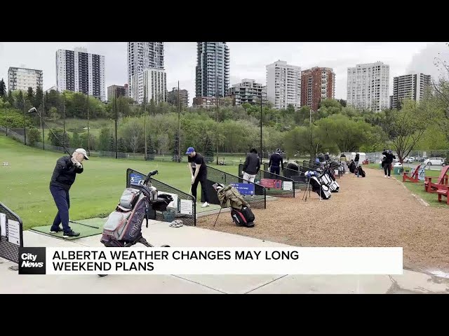 ⁣Alberta’s weather changes May long weekend plans