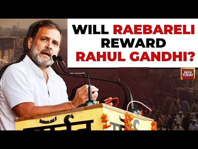 ⁣Lok Sabha Elections 2024: Will Raebareli Reward Congress' Rahul Gandhi? | India Today LIVE