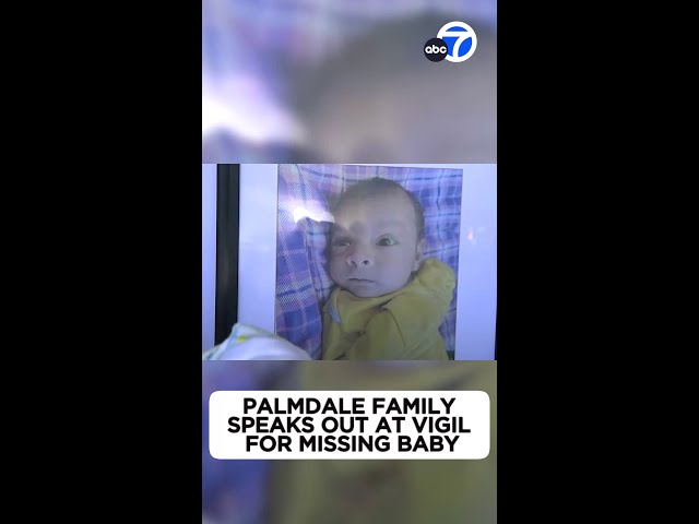 ⁣Palmdale family speaks out at vigil for missing baby