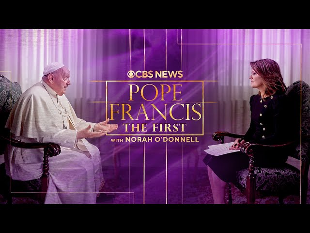 ⁣POPE FRANCIS: THE FIRST with Norah O’Donnell