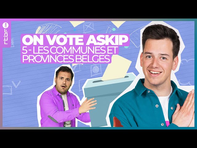 ⁣Les communes et provinces belges | On vote askip E05