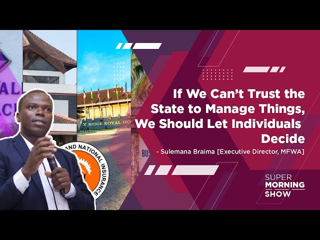 ⁣If We Can’t Trust the State to Manage Things, We Should Let Individuals Decide - Sulemana Braimah