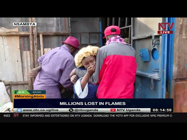 Millions lost in flames in Nsambya |MORNING AT NTV