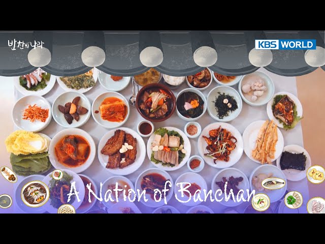 ⁣A Nations of Banchan [KBS WORLD SELECTION : EP.03-1]  | KBS WORLD TV 240521