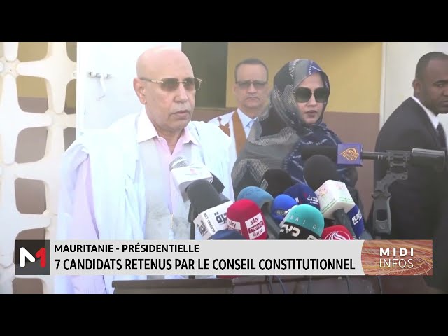 ⁣Mauritanie - Présidentielle : 7 candidats retenus par le conseil constitutionnel
