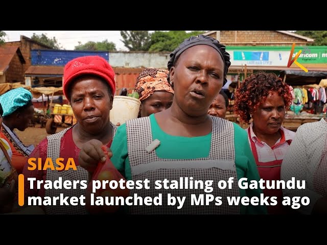 ⁣Traders protest stalling of Gatundu market launched by MPs weeks ago