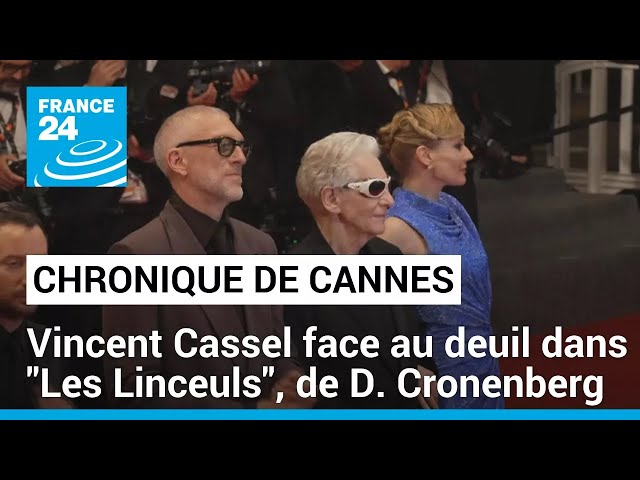 ⁣Chronique de Cannes : Vincent Cassel face au deuil dans "Les Linceuls", de David Cronenber