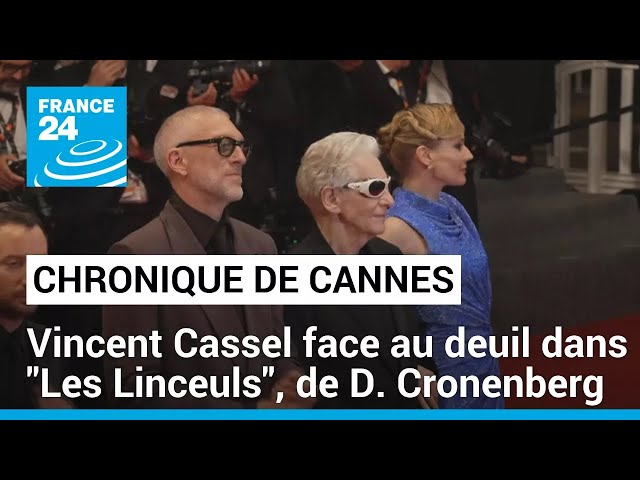 Chronique de Cannes : Vincent Cassel face au deuil dans "Les Linceuls", de David Cronenber