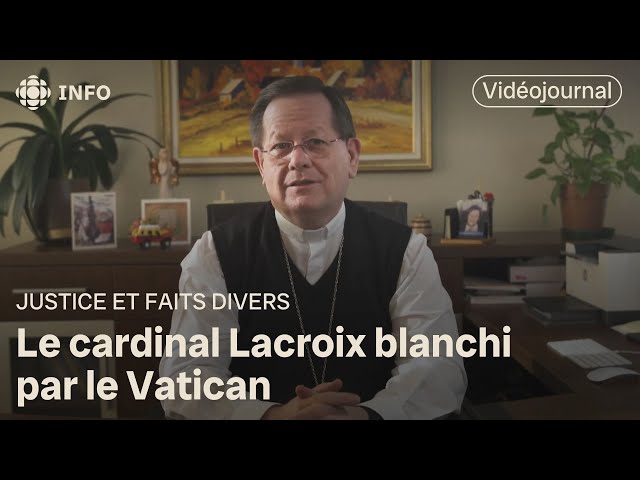 ⁣Gérald Cyprien Lacroix blanchi par le Vatican | Vidéojournal