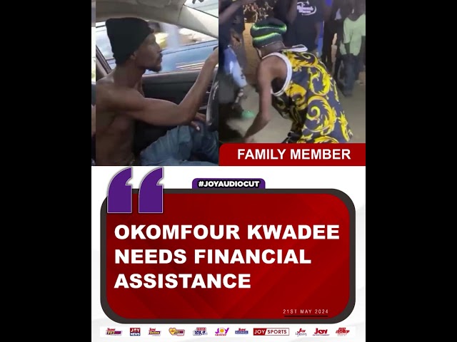 ⁣Okomfour Kwadee needs financial assistance - Family member