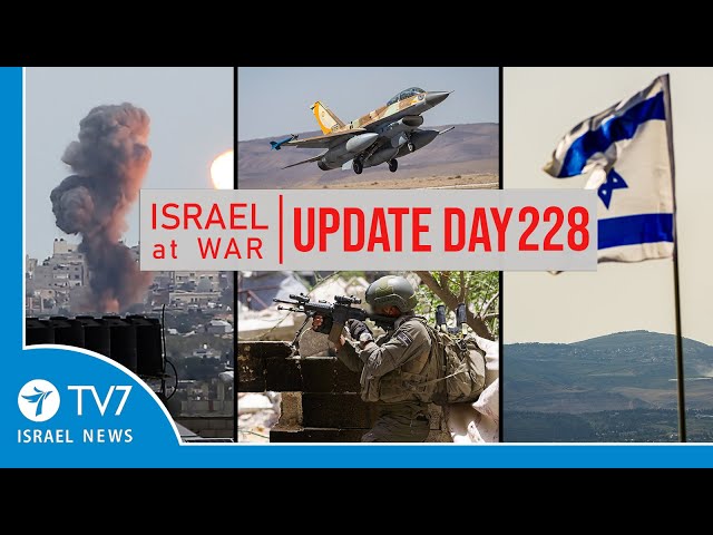 ⁣TV7 Israel News - -Sword of Iron-- Israel at War - Day 228 - UPDATE 21.05.24