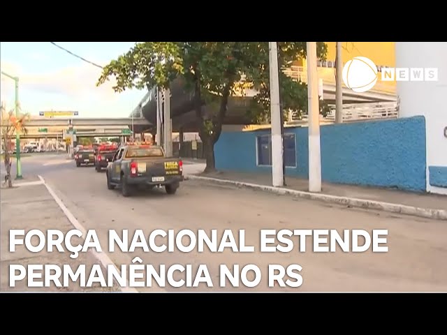 ⁣Força Nacional estende permanência no Rio Grande do Sul