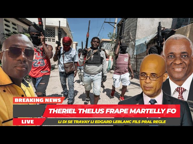 Martelly Prezidan Pi red, Wi Se Li Ki tet Konsey La, Egard Leblanc Se Bra Dwat li Selon Theriel