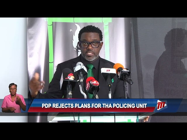 PDP Rejects Plans For THA Policing Unit