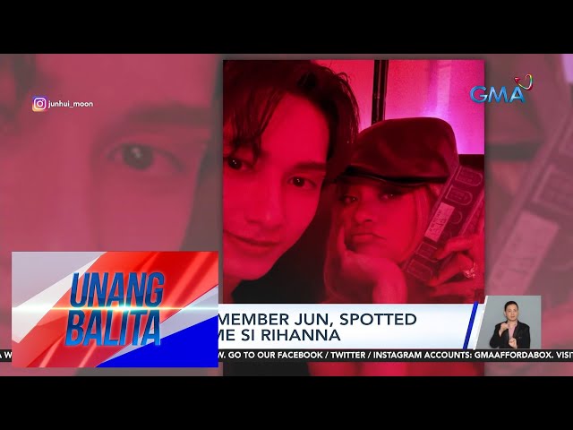 ⁣Seventeen member Jun, spotted in one frame si Rihanna | Unang Balita
