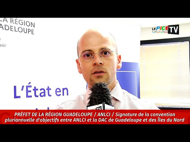 ⁣Signature convention pluriannuelle d'objectifs entre ANLCI et la DAC de Guadeloupe/ Îles du Nor