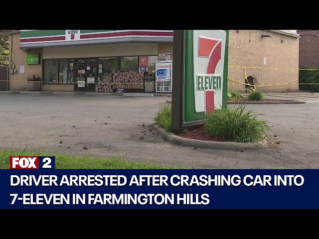 ⁣Driver arrested for crashing car into Farmington Hills 7-Eleven