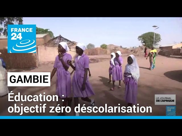 Éducation en Gambie : objectif zéro déscolarisation • FRANCE 24