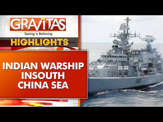 ⁣India sends warships to South China sea as a 'Reminder' to China | Gravitas Highlights