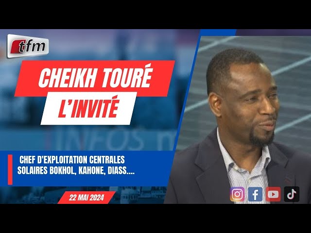 ⁣L’INVITE D’INFOS MATIN : Cheikh TOURÉ , Chef d'exploitation centrales solaires Bokhol, Kahone, 