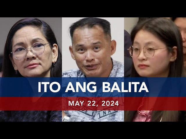 ⁣UNTV: Ito Ang Balita | May 22, 2024