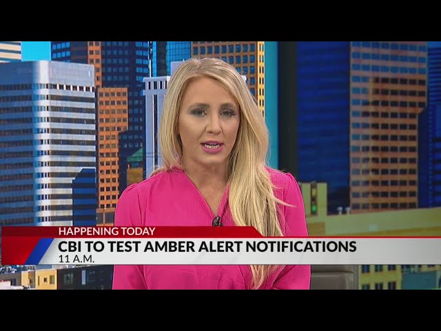 ⁣Happening Wednesday: CBI to test Amber Alert system