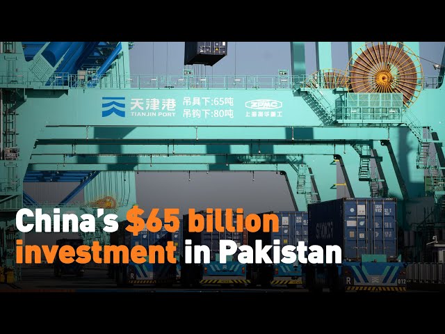 China’s $65 billion investment in Pakistan