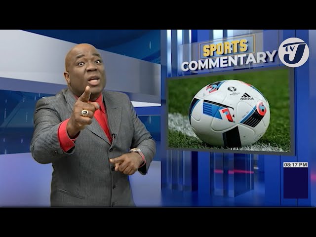 ⁣Can the JFF Get the Jamaica Public on the Band Wagan again | TVJ Sports Commentary