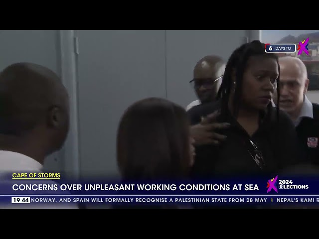 ⁣Cape of Storms | Concerns over unpleasant working conditions at sea