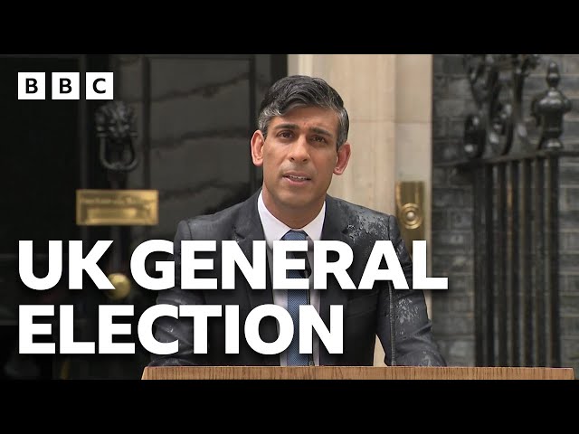 ⁣2024 UK General Election called by Prime Minister Rishi Sunak - BBC
