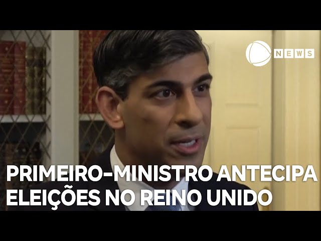 Primeiro-ministro britânico antecipa eleições no Reino Unido