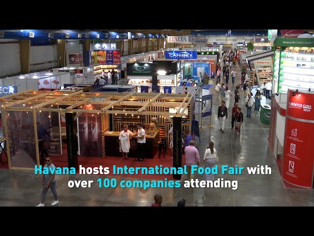 Havana hosts International Food Fair with over 100 companies attending