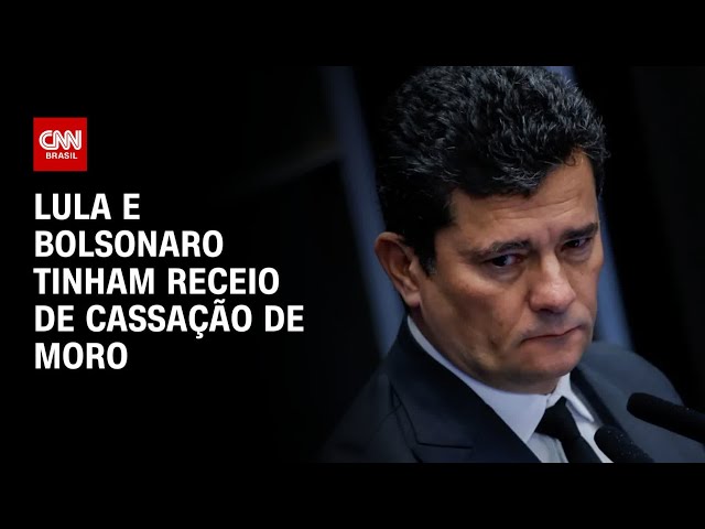 Lula e Bolsonaro tinham receio de cassação de Moro | BASTIDORES CNN