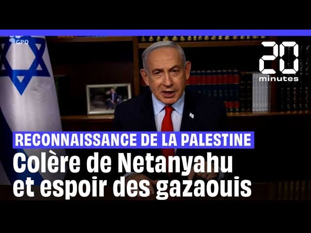 ⁣Reconnaissance de la Palestine:  colère de Netanyahu et espoir des Gazaouis