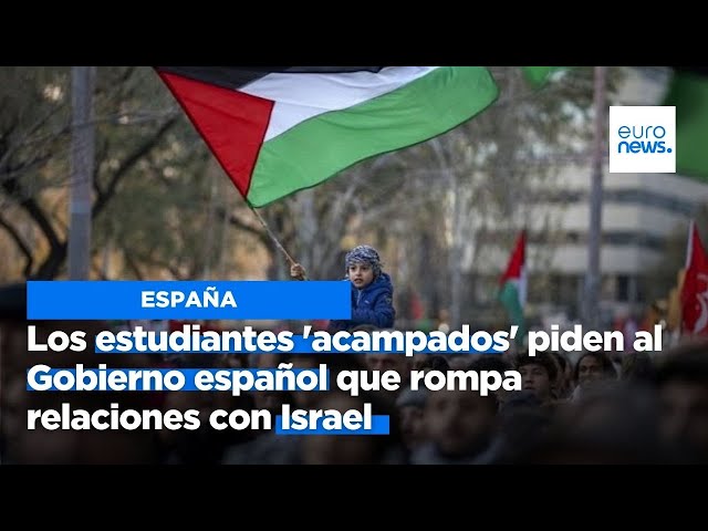 ⁣Los estudiantes 'acampados' piden al Gobierno español que rompa relaciones con Israel