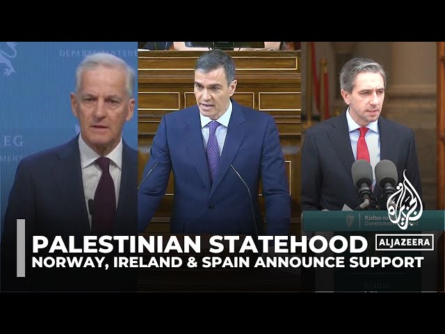 ⁣Norway, Ireland and Spain set to recognise Palestinian state