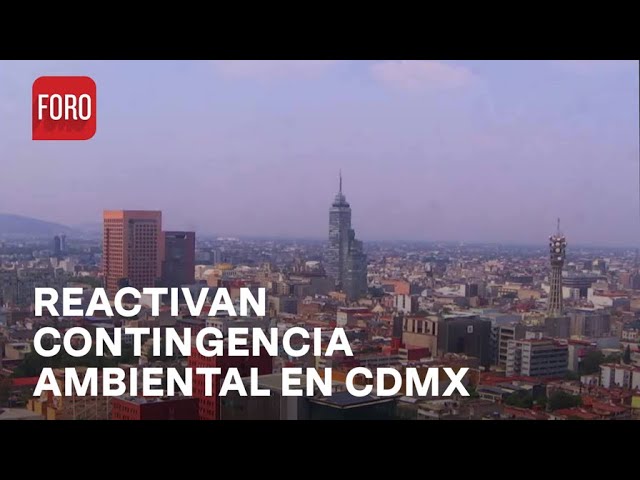 Activan fase 1 de contingencia ambiental en CDMX - Noticias MX