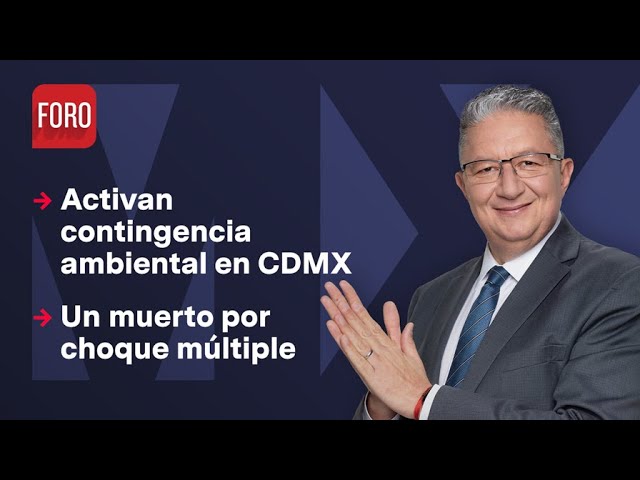 ⁣Activan fase 1 de contingencia ambiental en CDMX | Noticias MX - Programa Completo 22 de mayo 2024