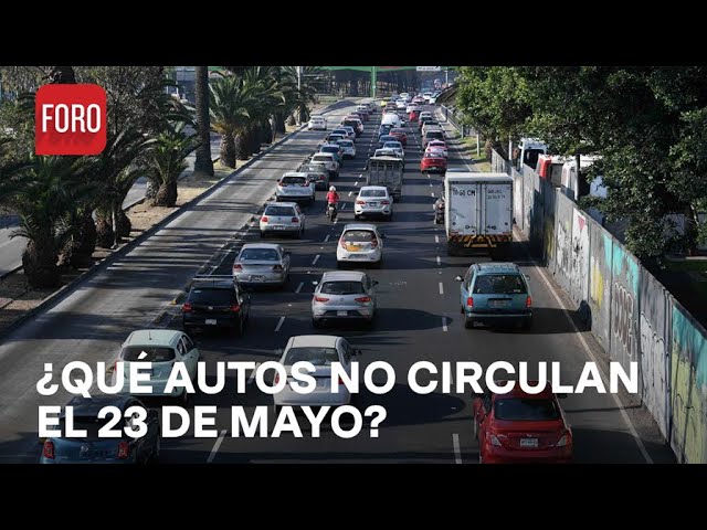 ⁣Estos autos no circulan por contingencia ambiental este 23 de Mayo - Noticias MX