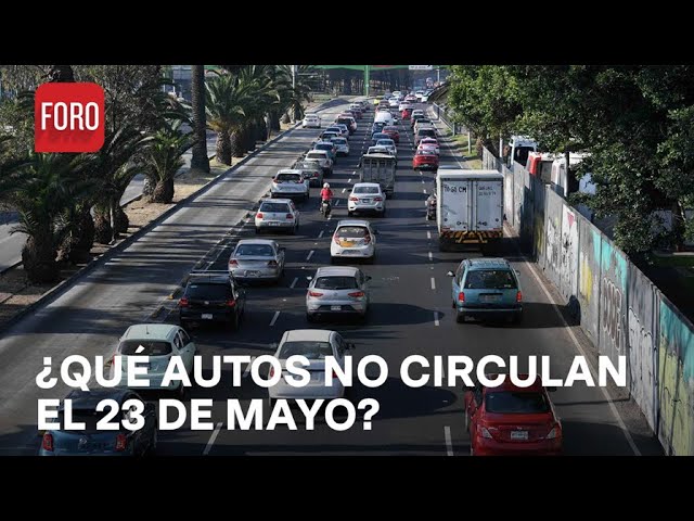 Estos autos no circulan por contingencia ambiental este 23 de Mayo - Noticias MX