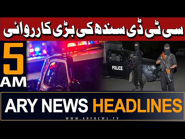 ⁣ARY News 5 AM Headlines 23rd May 2024 | CTD Police Big Operation in Hyderabad