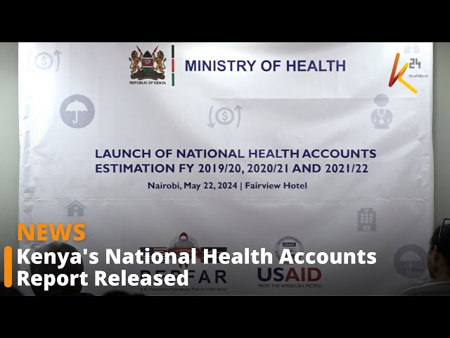 ⁣Kenya's National Health Accounts Report Released