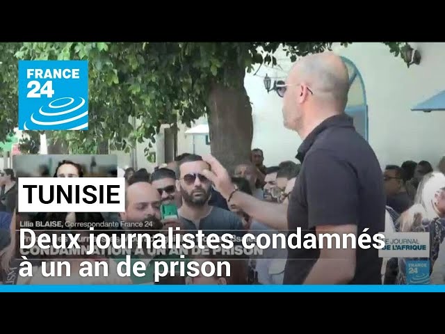 ⁣Tunisie : condamnation à un an de prison pour deux journalistes • FRANCE 24