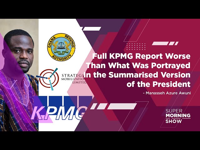 ⁣Full KPMG Report Worse Than What Was Portrayed In the Summarised Version of the President