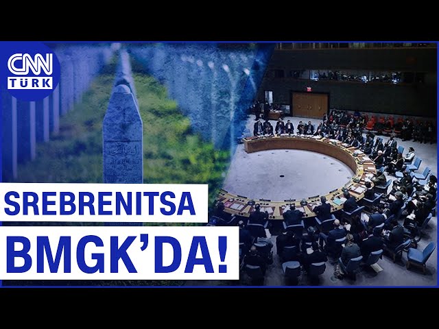 ⁣"Srebrenitsa" İçin BM'de Tarihi Gün! 11 Temmuz "Srebrenitsa Soykırımı Anma Günü&